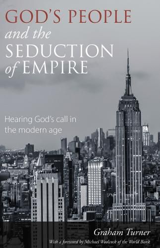 Cover image for God's People and the Seduction of Empire: Hearing God's call in the modern age