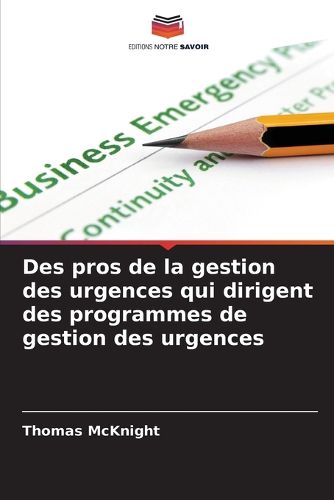Cover image for Des pros de la gestion des urgences qui dirigent des programmes de gestion des urgences