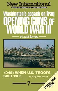 Cover image for The Opening Guns of World War III: Washington's Assault on Iraq