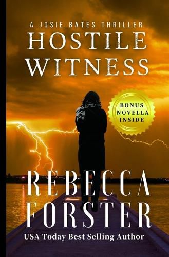 Cover image for Hostile Witness: A Josie Bates Thriller