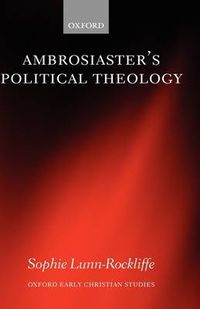 Cover image for Ambrosiaster's Political Theology