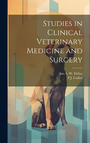 Cover image for Studies in Clinical Veterinary Medicine and Surgery