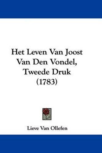 Het Leven Van Joost Van Den Vondel, Tweede Druk (1783)