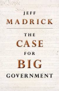 Cover image for The Case for Big Government