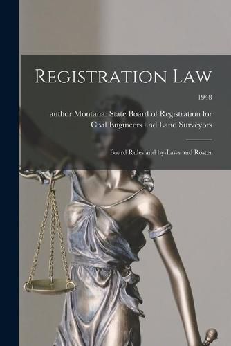 Cover image for Registration Law: Board Rules and By-laws and Roster; 1948