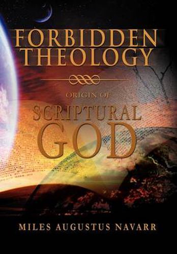 Cover image for Forbidden Theology: Origin of Scriptural God