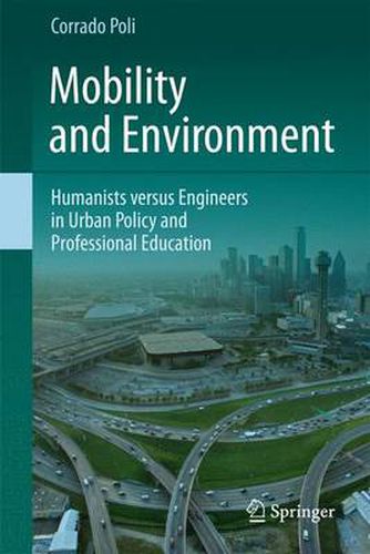 Cover image for Mobility and Environment: Humanists versus Engineers in Urban Policy and Professional Education