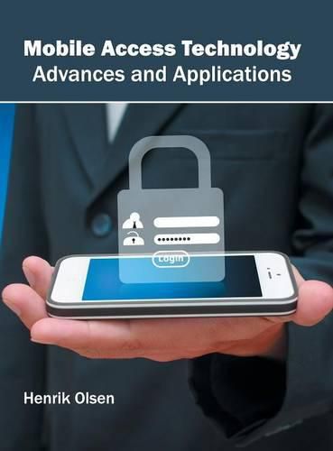 Cover image for Mobile Access Technology: Advances and Applications