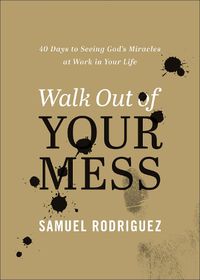 Cover image for Walk Out of Your Mess