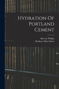 Cover image for Hydration Of Portland Cement