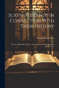 Cover image for Scripture Lands in Connection With Their History