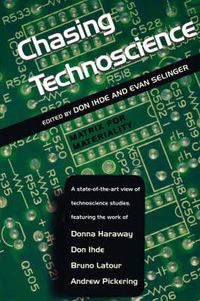 Cover image for Chasing Technoscience: Matrix for Materiality