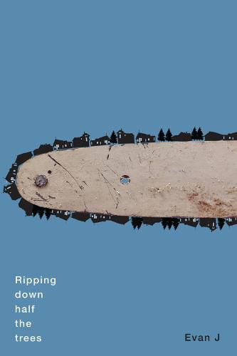 Cover image for Ripping down half the trees