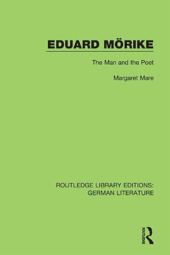 Eduard Moerike: The Man and the Poet