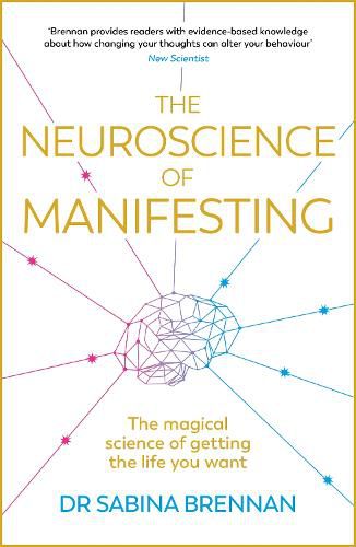 Cover image for The Neuroscience of Manifesting