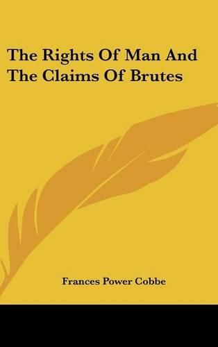 The Rights of Man and the Claims of Brutes