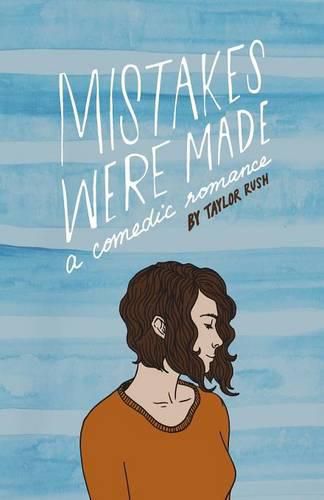 Cover image for Mistakes Were Made: a comedic romance