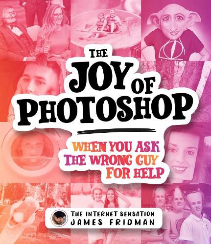 Cover image for The Joy of Photoshop: When You Ask The Wrong Guy For Help