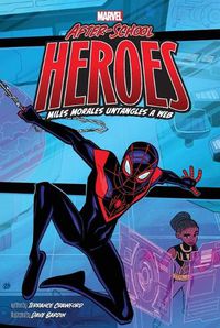 Cover image for Miles Morales Untangles a Web