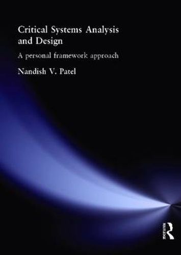 Cover image for Critical Systems Analysis and Design: A Personal Framework Approach
