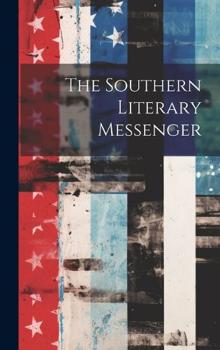 Cover image for The Southern Literary Messenger