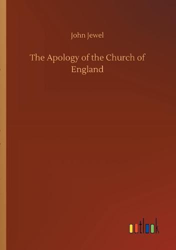 The Apology of the Church of England