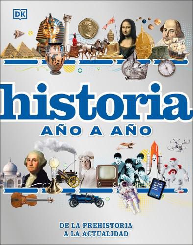 Cover image for Historia ano a ano: De la prehistoria a la actualidad