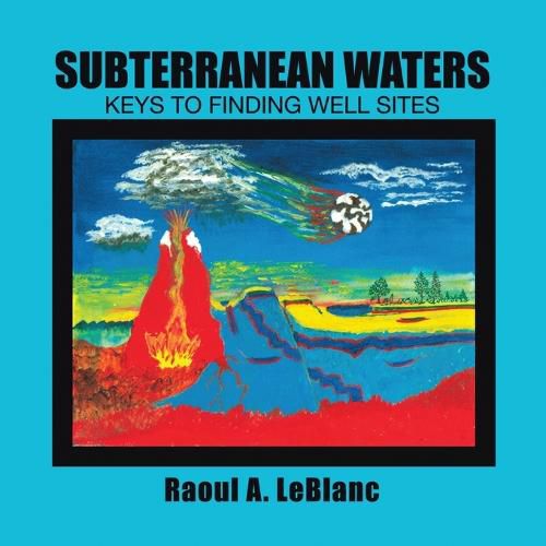 Cover image for Subterranean Waters: Keys to Finding Well Sites