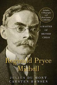 Cover image for R. P. Michell - A Master of British Chess