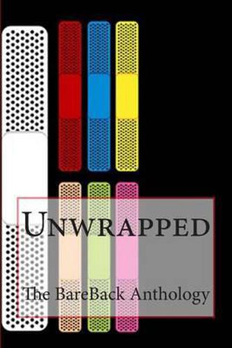 Cover image for Unwrapped: The BareBack Anthology