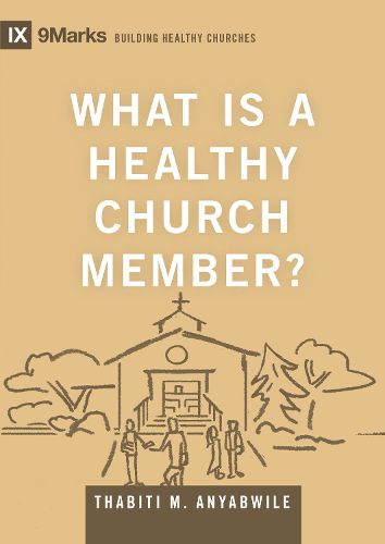 Cover image for What Is a Healthy Church Member?