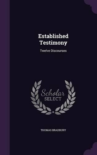 Cover image for Established Testimony: Twelve Discourses