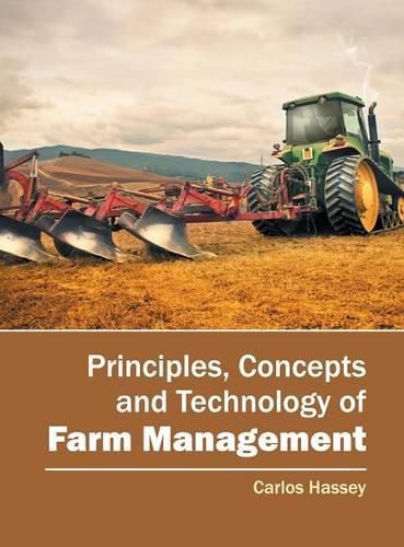 Cover image for Principles, Concepts and Technology of Farm Management