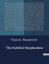 Cover image for The Faithful Shepherdess