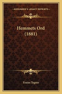 Cover image for Hemmets Ord (1881)