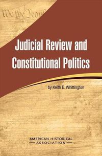 Cover image for Judicial Review and Constitutional Politics