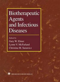 Cover image for Biotherapeutic Agents and Infectious Diseases