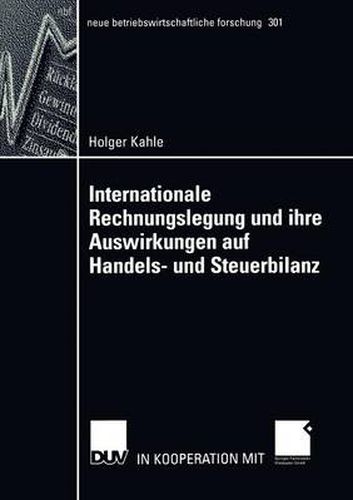 Cover image for Internationale Rechnungslegung und ihre Auswirkungen auf Handels- und Steuerbilanz