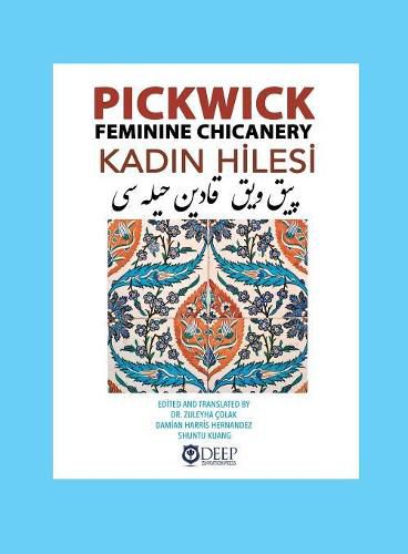 Pickwick: Feminine Chicanery (Kad&#305;n Hilesi): An Ottoman Turkish Reader