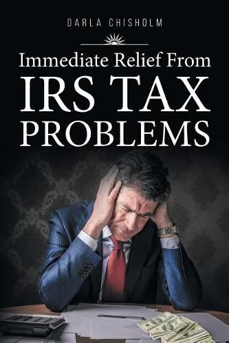 Cover image for Immediate Relief from Tax Problems