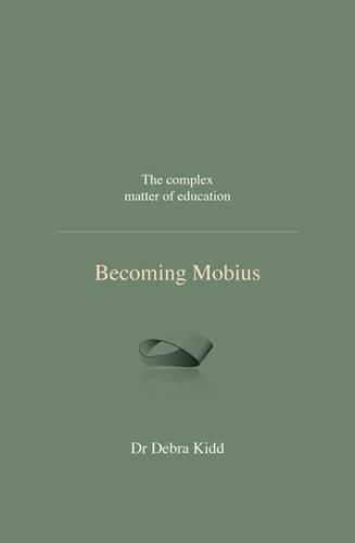 Becoming Mobius: The complex matter of education