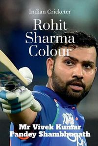 Cover image for Rohit Sharma Colour: Indian Cricketer