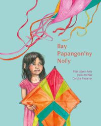 Cover image for Ilay Papangon'ny Nofy (The Kite of Dreams)