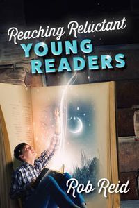 Cover image for Reaching Reluctant Young Readers