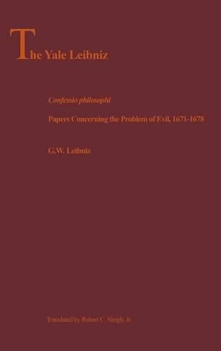 Confessio Philosophi: Papers Concerning the Problem of Evil, 1671-1678