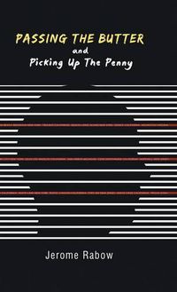 Cover image for Passing the Butter and Picking up the Penny