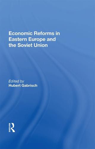 Cover image for Economic Reforms in Eastern Europe and the Soviet Union