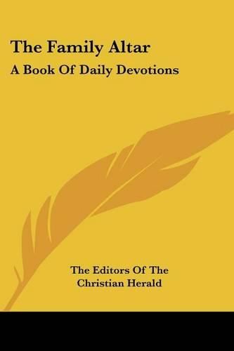 Cover image for The Family Altar: A Book of Daily Devotions