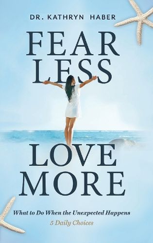 Cover image for Fear Less, Love More