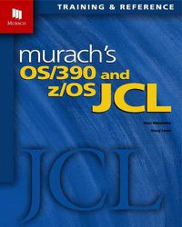 Cover image for Murach's OS/390 & Z/OS Jcl